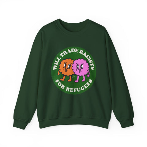 Will Trade Racists For Refugees [Australian-Printed] - Unisex Heavy Blend™ Crewneck Sweatshirt
