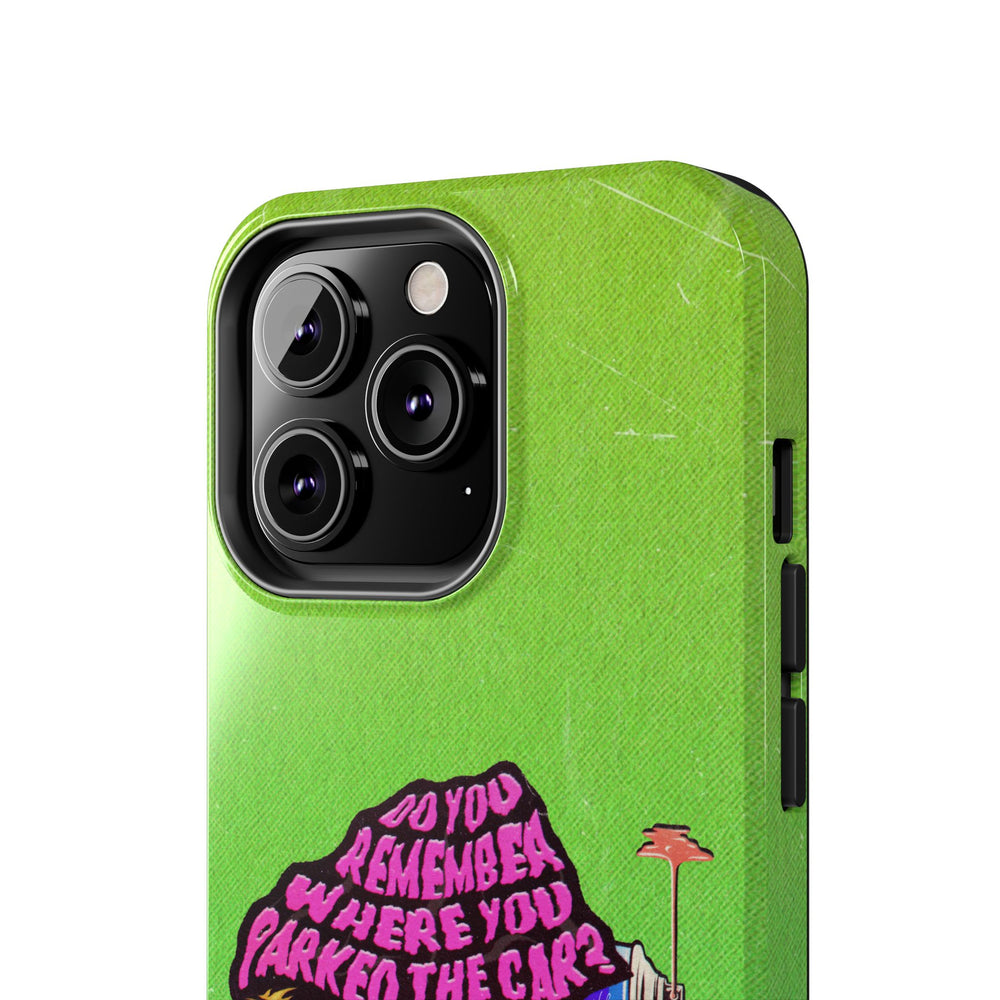 Do You Remember Where You Parked The Car? - Case Mate Tough Phone Cases