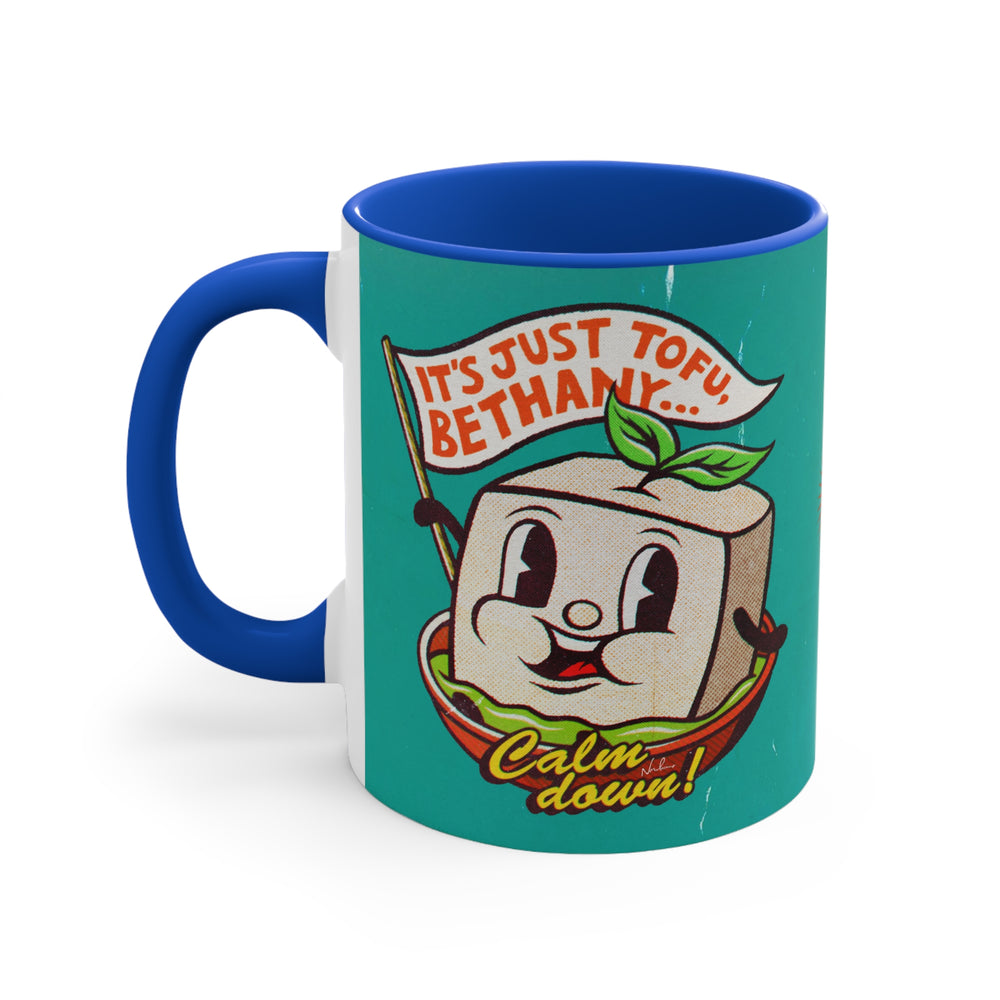 It's Just Tofu, Bethany (Australian Printed) - 11oz Accent Mug