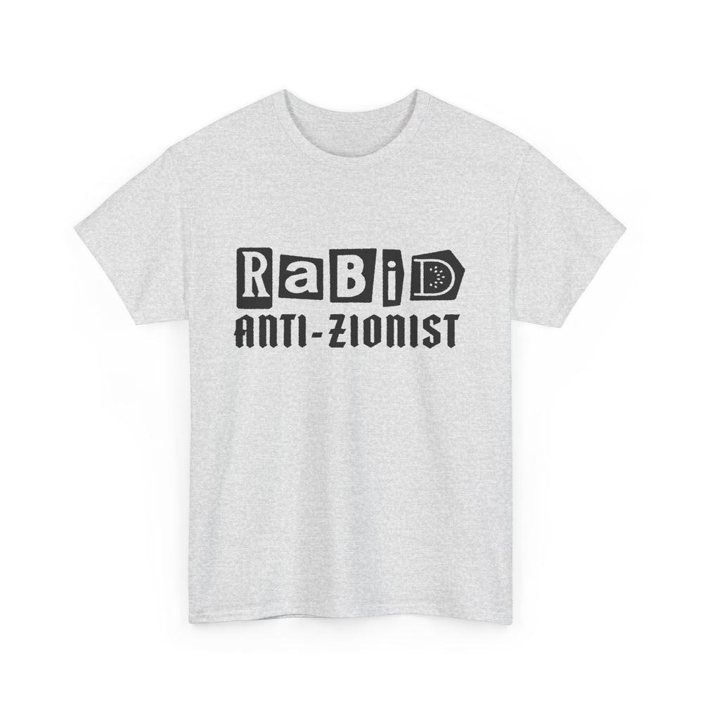 RABID ANTI-ZIONIST [Australian-Printed] - Unisex Heavy Cotton Tee