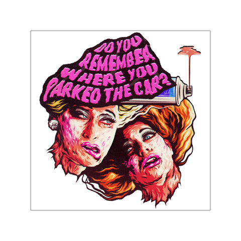 Do You Remember Where You Parked The Car? [US-Printed] - Square Vinyl Stickers