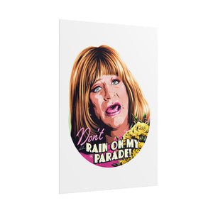 Don't Rain On My Parade! - Rolled Posters