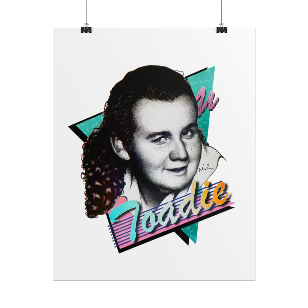 TOADIE - Rolled Posters