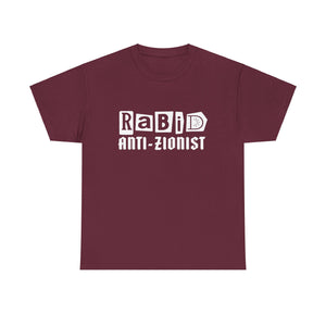 RABID ANTI-ZIONIST [Australian-Printed] - Unisex Heavy Cotton Tee