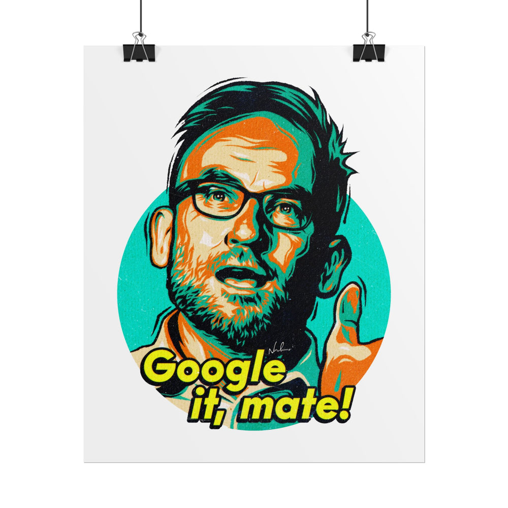 Google It, Mate! - Rolled Posters