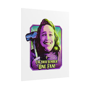 I'm Your Number One Fan! - Rolled Posters