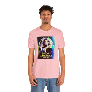 The Girl In The Mirror - Unisex Jersey Short Sleeve Tee