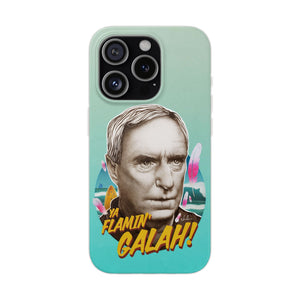 YA FLAMIN’ GALAH! - Case Mate Tough Phone Cases