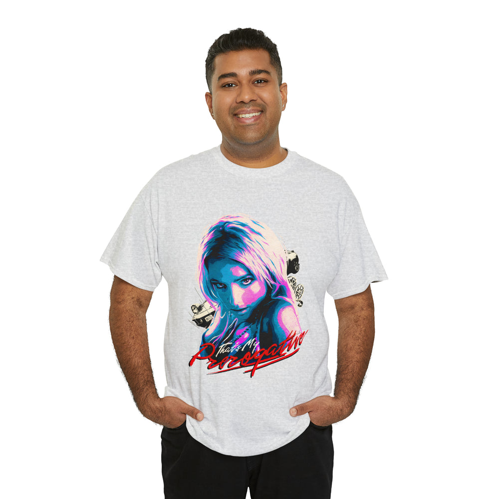 That's My Prerogative [Australian-Printed] - Unisex Heavy Cotton Tee