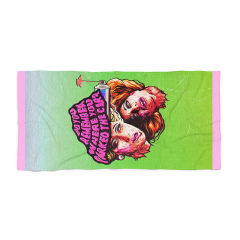 Do You Remember Where You Parked The Car? - Beach Towel