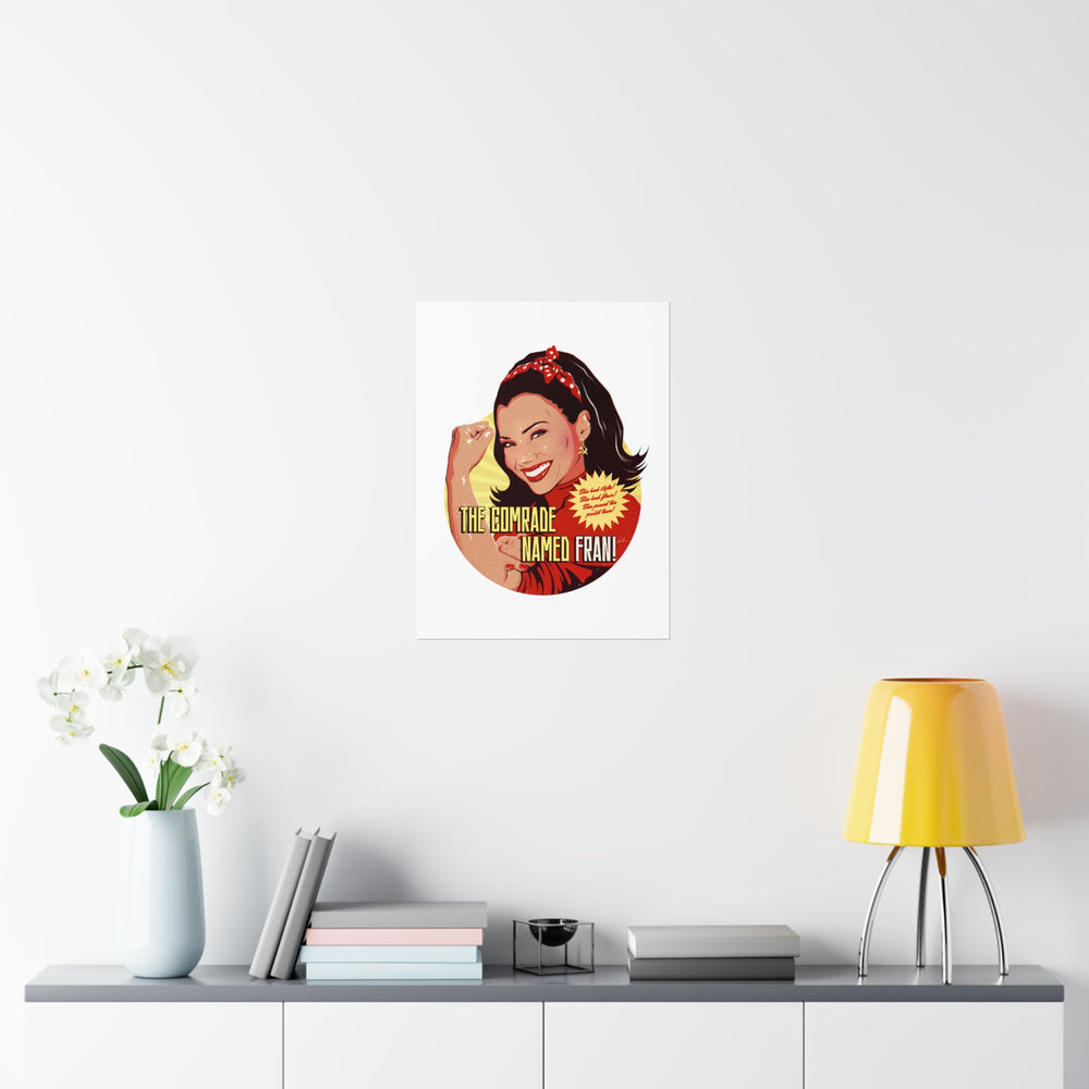 The Comrade Named Fran - Premium Matte vertical posters