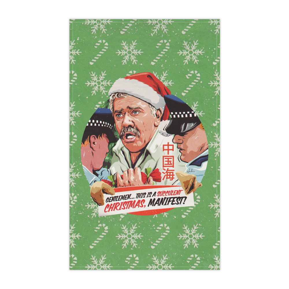 GENTLEMEN... THIS IS A SUCCULENT CHRISTMAS, MANIFEST! - Tea Towel