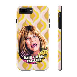 Don't Rain On My Parade! - Tough Phone Cases, Case-Mate