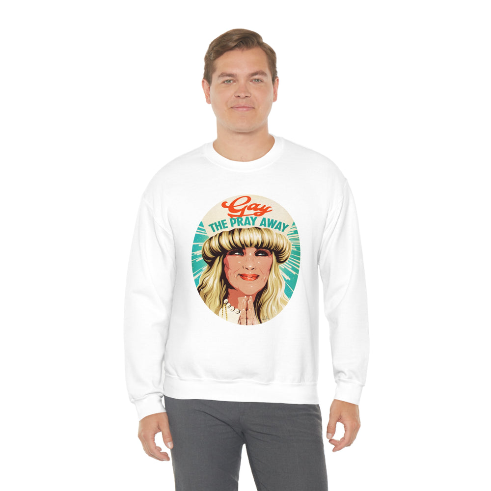 GAY THE PRAY AWAY - Unisex Heavy Blend™ Crewneck Sweatshirt