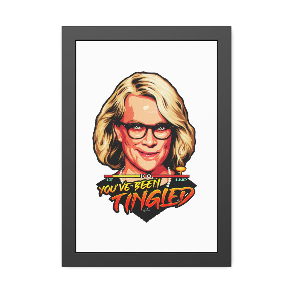 You've Been Tingled - Framed Paper Posters