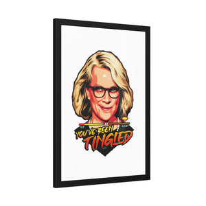 You've Been Tingled - Framed Paper Posters