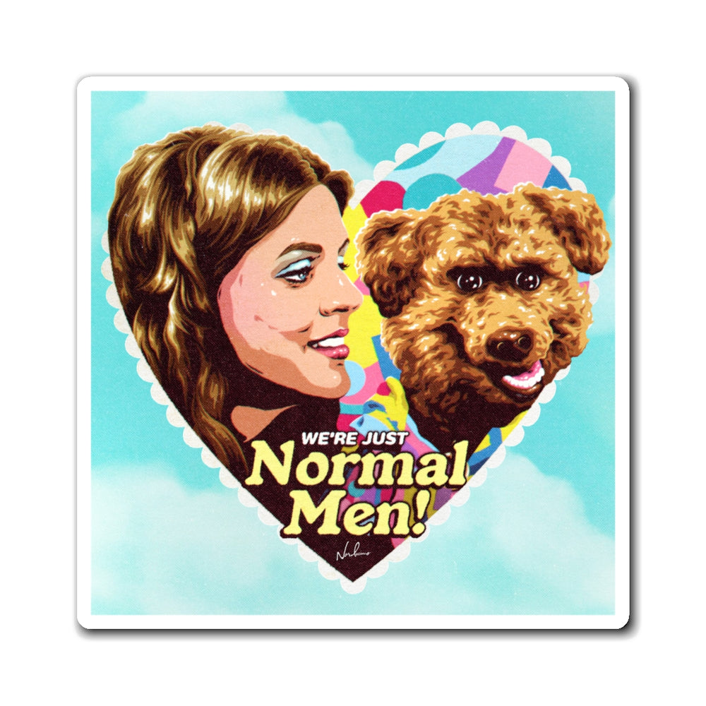 We're Just Normal Men [US-Printed] - Magnets