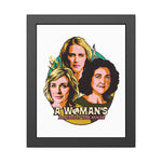 A Woman's Place Is In The House - Framed Paper Posters