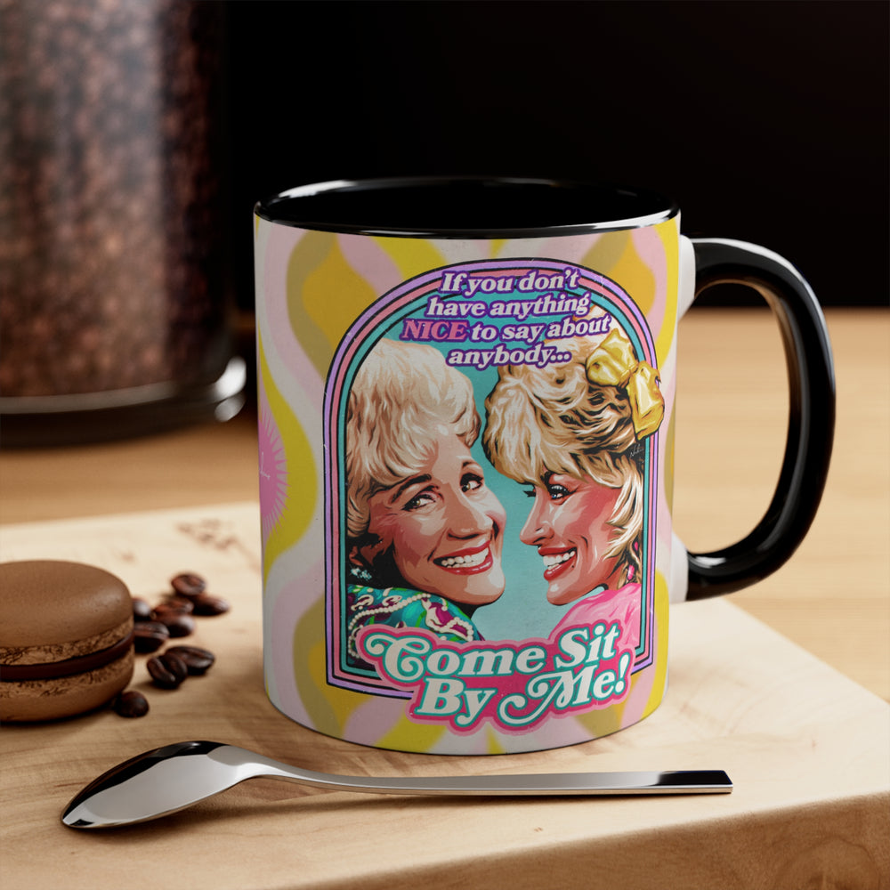 Come Sit By Me! - 11oz Accent Mug (Australian Printed)