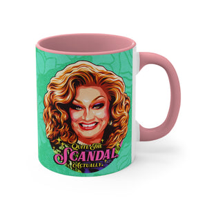 Quite The Scandal, Actually (Australian Printed) - 11oz Accent Mug