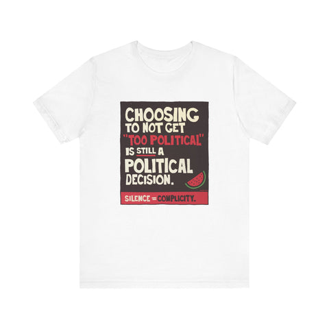 A Political Decision [US-Printed] - Unisex Jersey Short Sleeve Tee