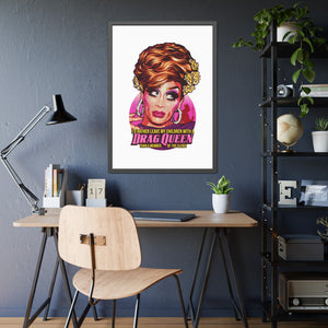 I'd Rather Leave My Children With A Drag Queen - Framed Paper Posters