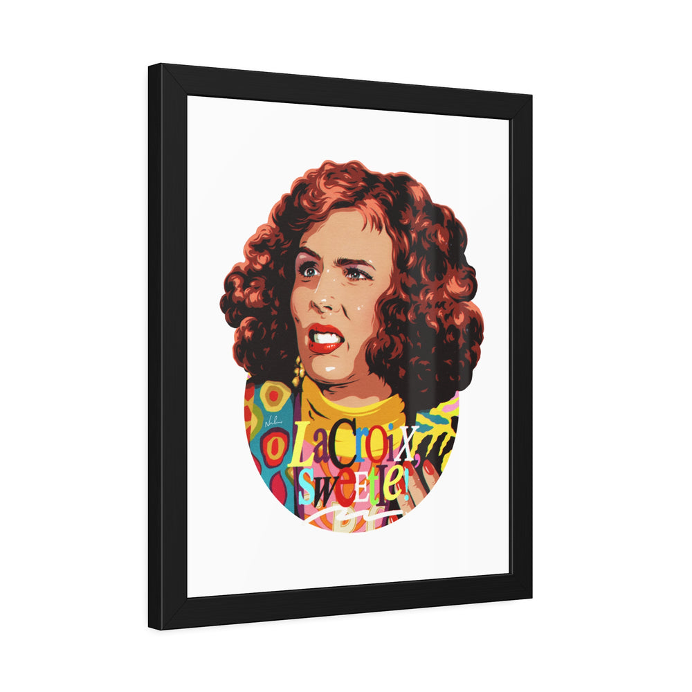 Copy of LaCroix, Sweetie! - Framed Paper Posters