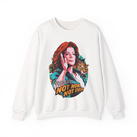Not Now, Not Ever [Australian-Printed] - Unisex Heavy Blend™ Crewneck Sweatshirt