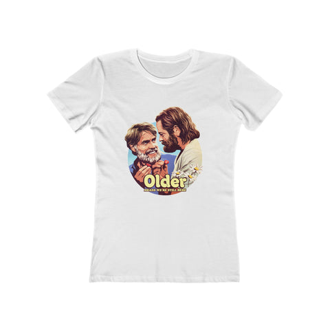 Older Means We're Still Here [Australian-Printed] - Women's The Boyfriend Tee