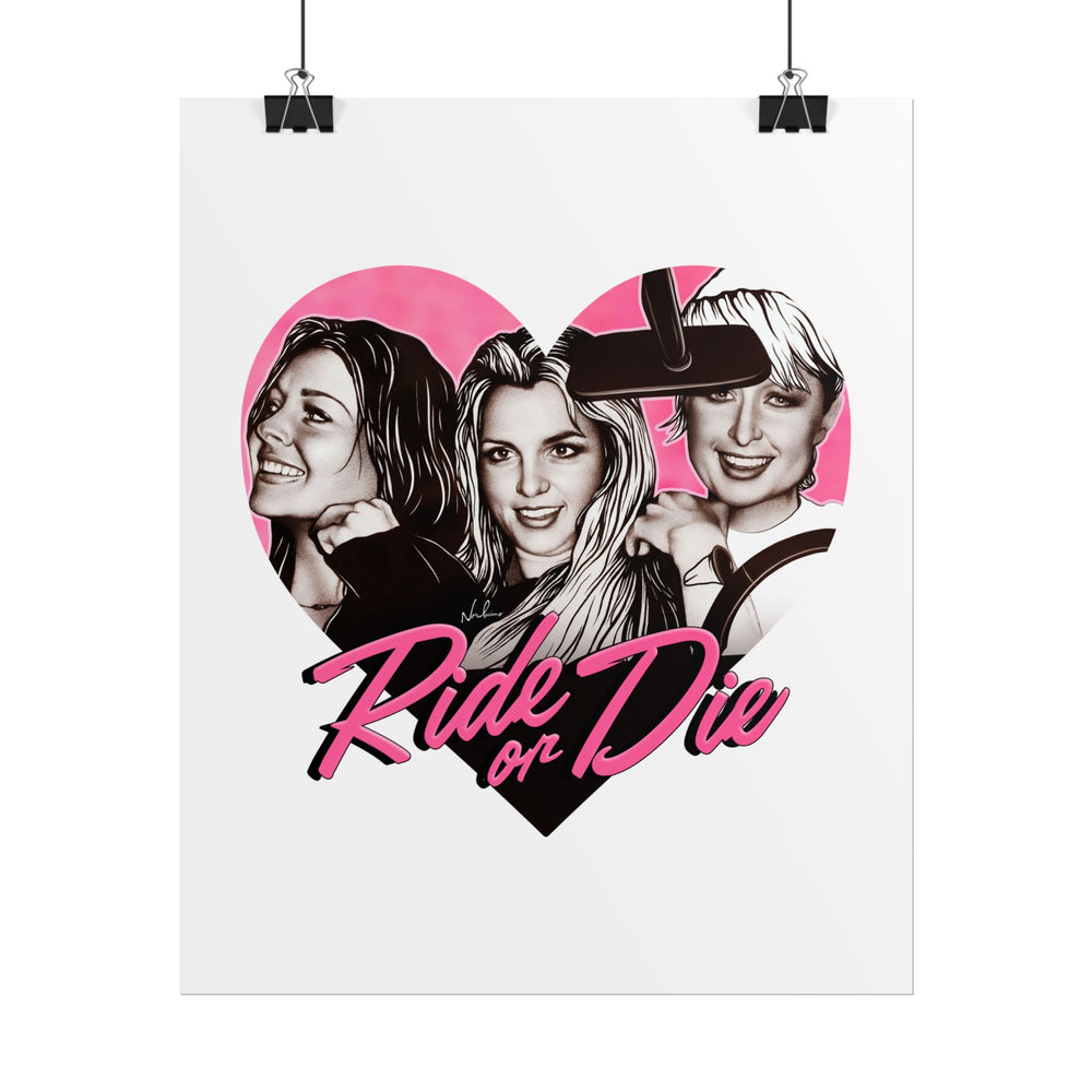 Ride Or Die - Rolled Posters