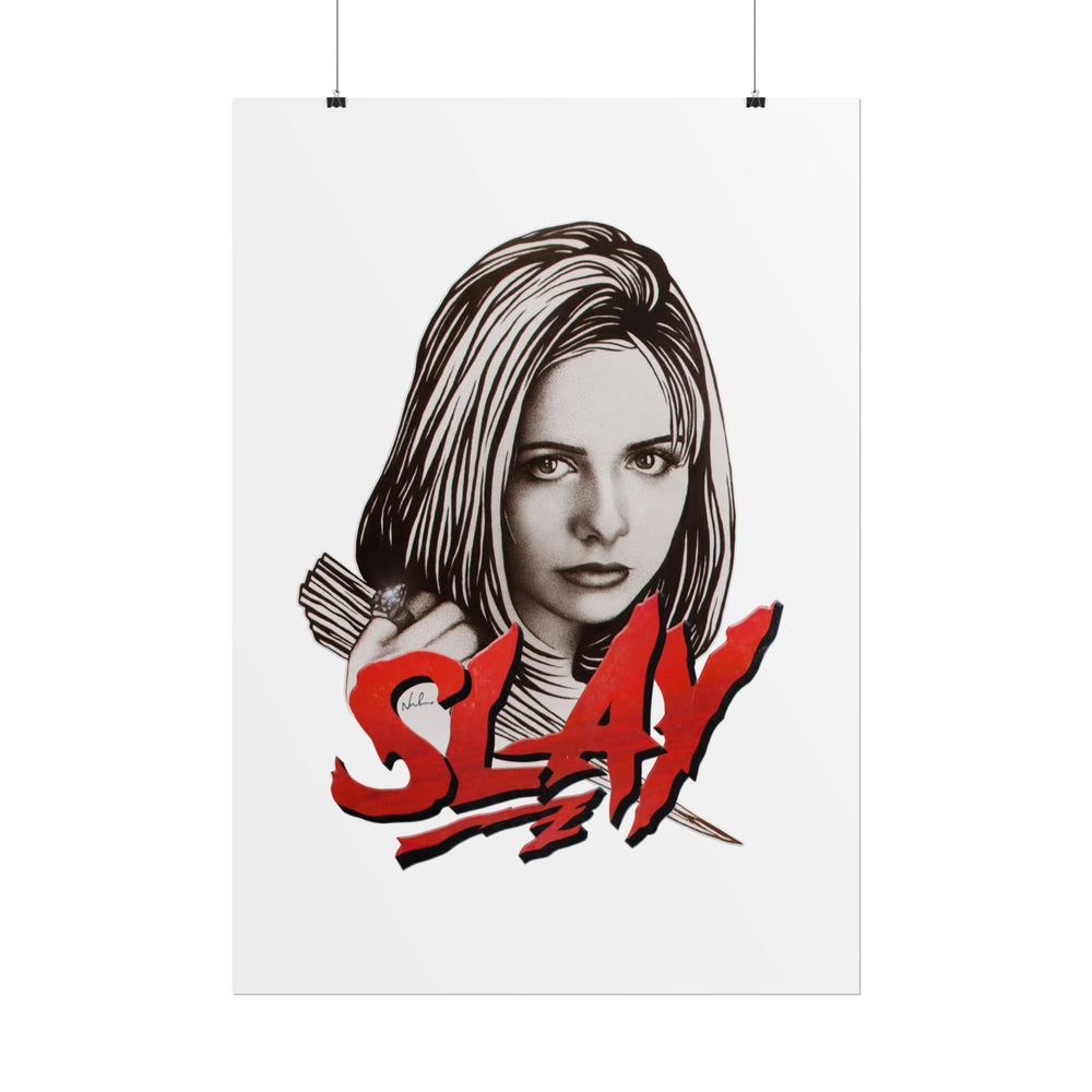 SLAY - Rolled Posters