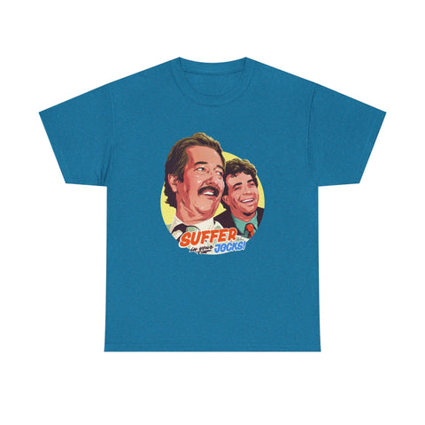 Suffer In Your Jocks! [Australian-Printed] - Unisex Heavy Cotton Tee