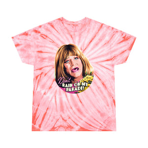 Don't Rain On My Parade! - Tie-Dye Tee, Cyclone