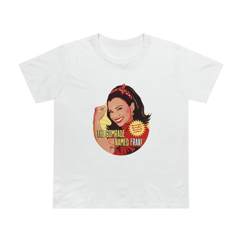 The Comrade Named Fran [Australian-Printed] - Women’s Maple Tee