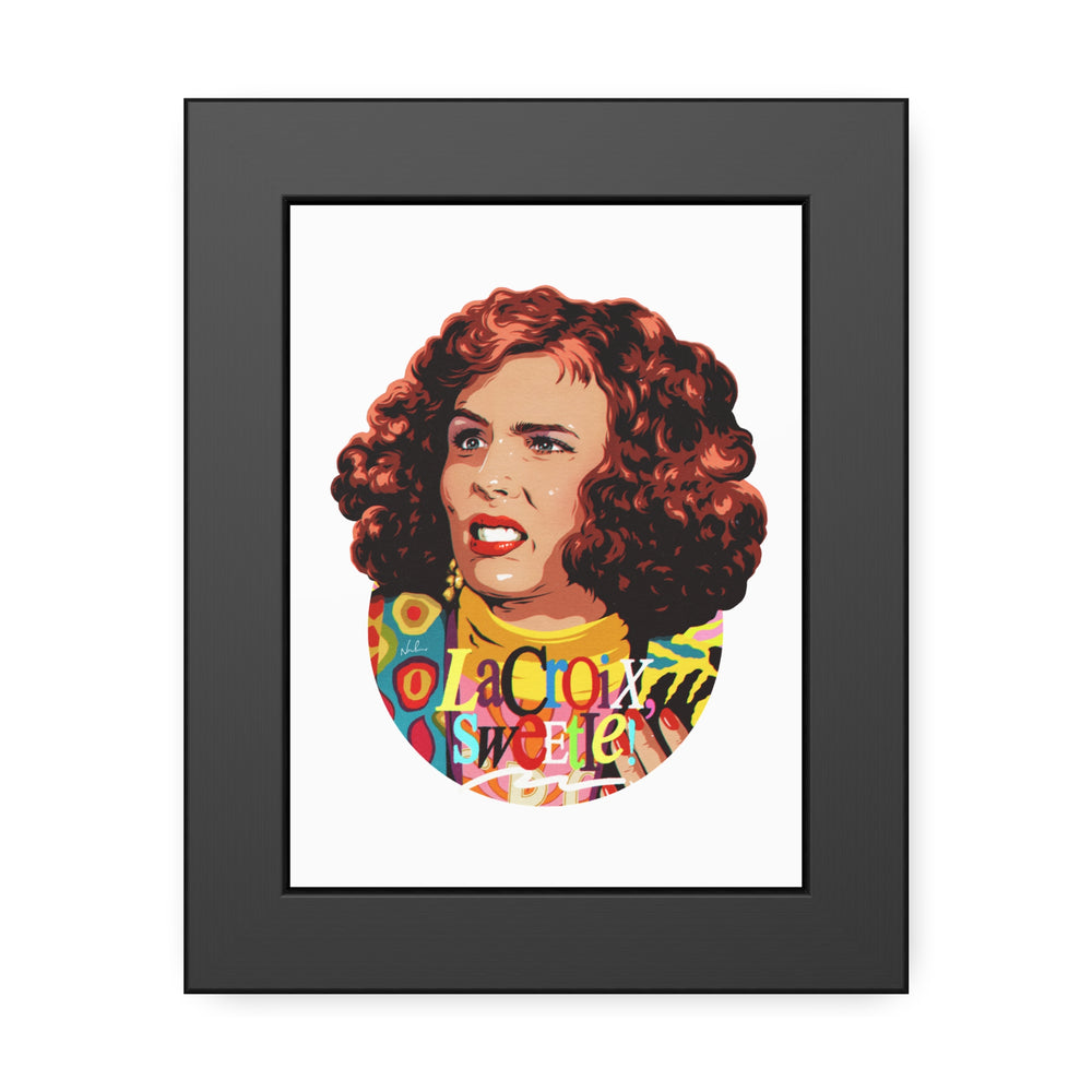 Copy of LaCroix, Sweetie! - Framed Paper Posters
