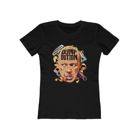 DUMP DUTTON [Australian-Printed] - Women's The Boyfriend Tee