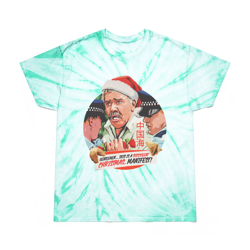 GENTLEMEN... THIS IS A SUCCULENT CHRISTMAS, MANIFEST! [US-Printed] - Tie-Dye Tee, Cyclone