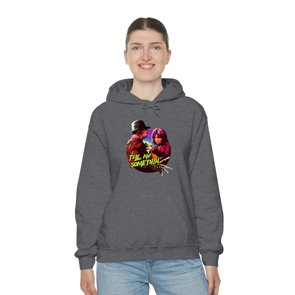 Tell Me Somethin' - Unisex Heavy Blend™ Hooded Sweatshirt