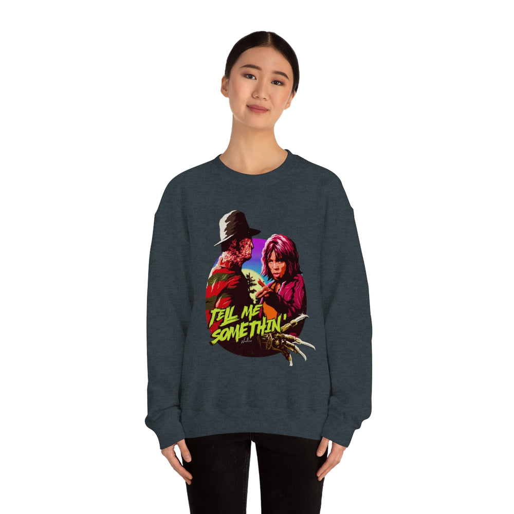 Tell Me Somethin' - Unisex Heavy Blend™ Crewneck Sweatshirt