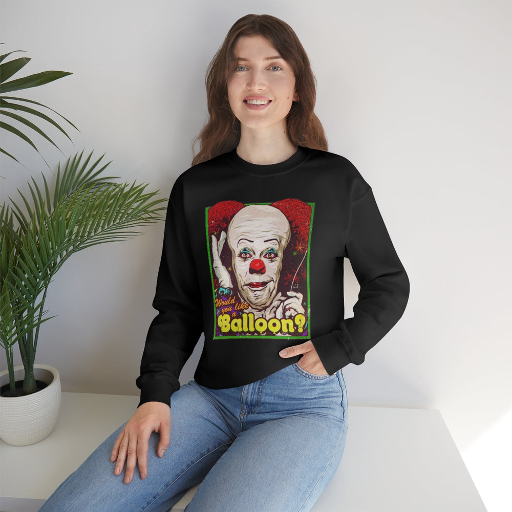 Would You Like A Balloon? - Unisex Heavy Blend™ Crewneck Sweatshirt