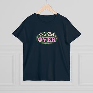 It's Not Over [Australian-Printed] - Women’s Maple Tee