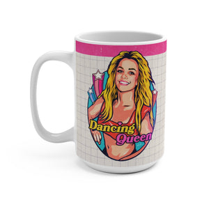 Dancing Queen - Mug 15oz