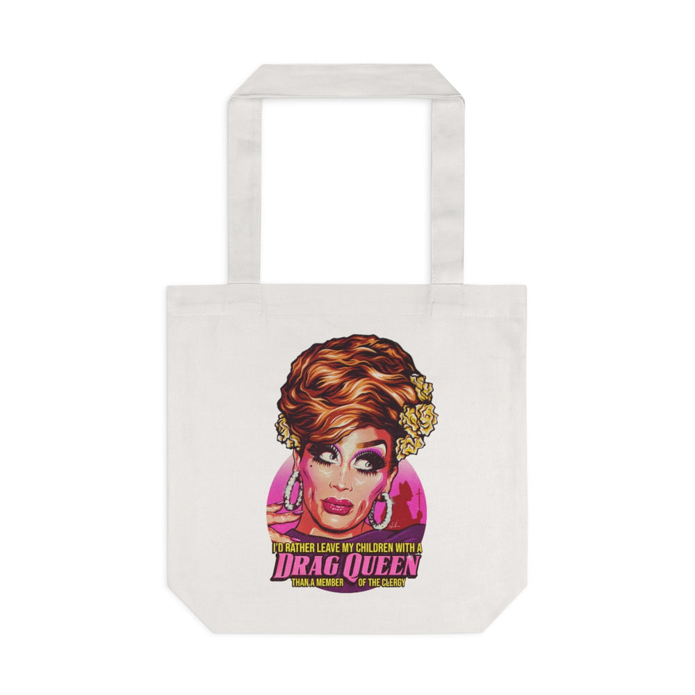 I'd Rather Leave My Children With A Drag Queen [Australian-Printed] - Cotton Tote Bag