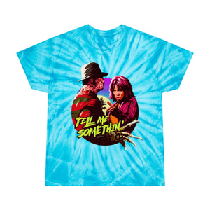 Tell Me Somethin' - Tie-Dye Tee, Cyclone