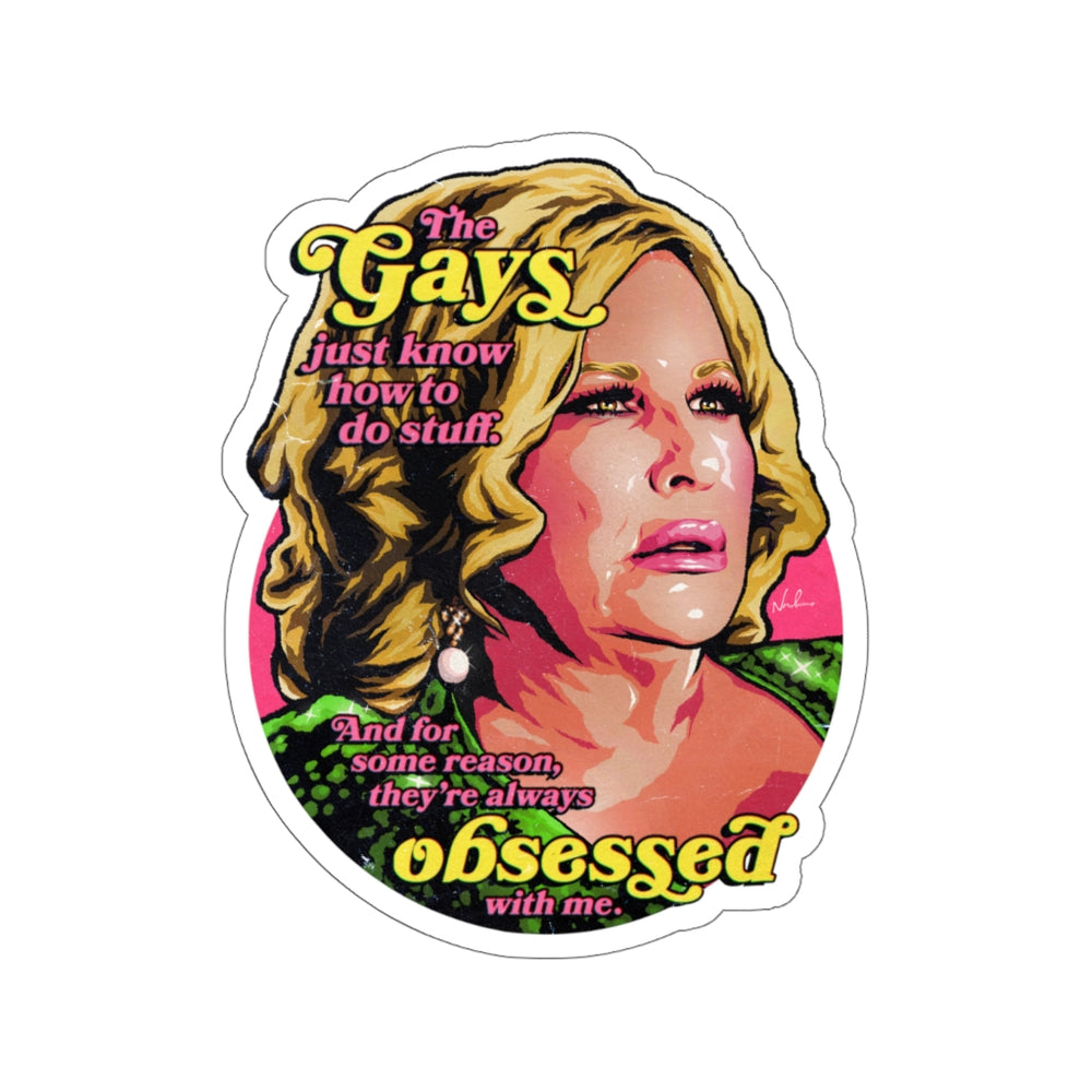The Gays Just Know How To Do Stuff - Kiss-Cut Stickers