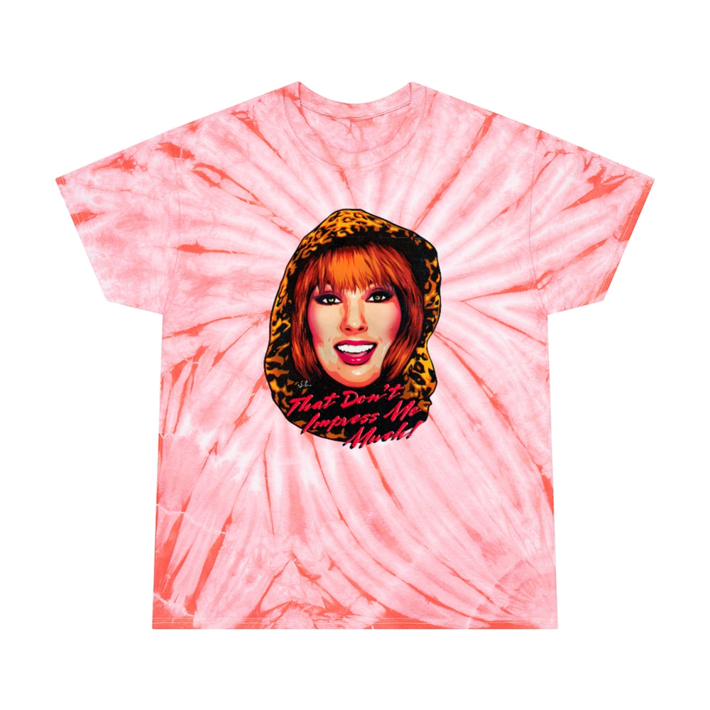 That Don't Impress Me Much - Tie-Dye Tee, Cyclone