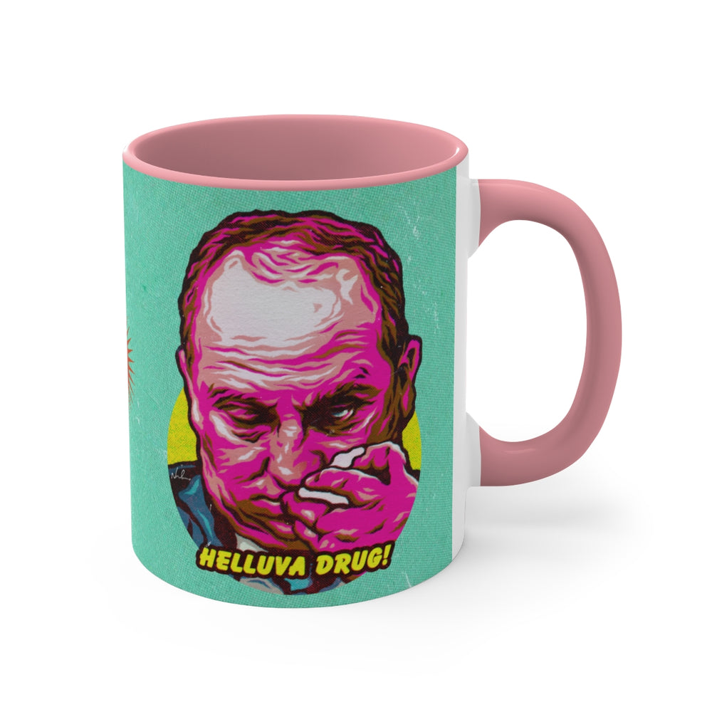 Helluva Drug! (Australian Printed) - 11oz Accent Mug