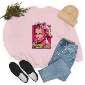 I Just Want More! - Unisex Heavy Blend™ Crewneck Sweatshirt