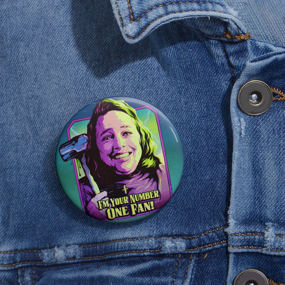 I'm Your Number One Fan! - Pin Buttons