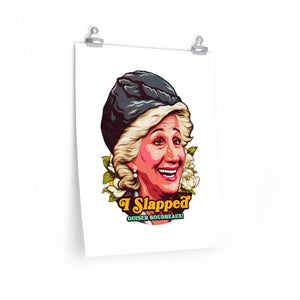 I Slapped Ousier Boudreaux! - Premium Matte vertical posters